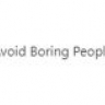 Avoid Boring People, by Leon Lin