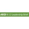 ASCD K 12 Leadership Brief