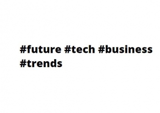 #future #tech #business #trends