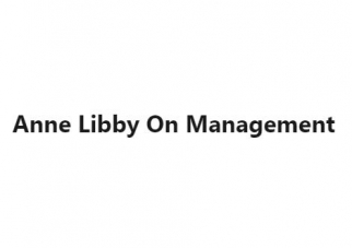 Anne Libby On Management