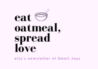 Elly Says: Eat Oatmeal, Spread Love